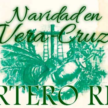 Navidad en Vera-Cruz. Cartero Real