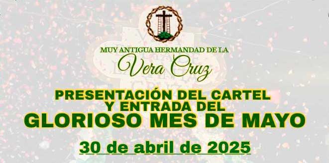 Santa Cruz. Presentación del Cartel y entrada del Glorioso Mes de Mayo