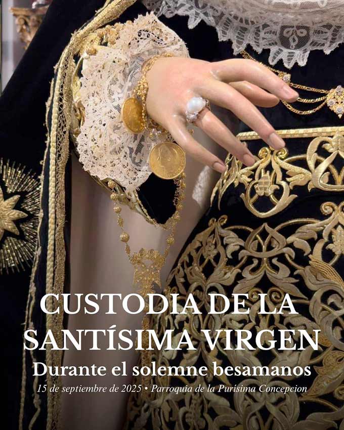 Custodia de la Santísima Virgen durante el solemne besamanos
