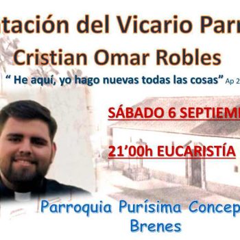 Presentación del Vicario Parroquial. Cristian Omar Robles
