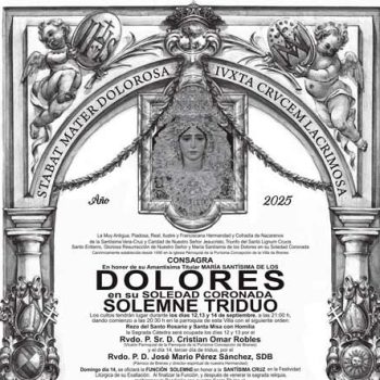Solemne Triduo y Función Principal en honor a Ntra. Sra. de los Dolores en su Soledad Coronada