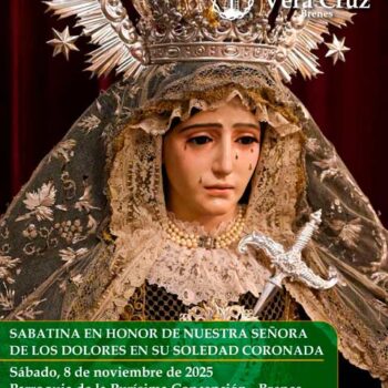 Solemne Sabatina en honor de Ntra. Sra. de los Dolores en su Soledad Coronada
